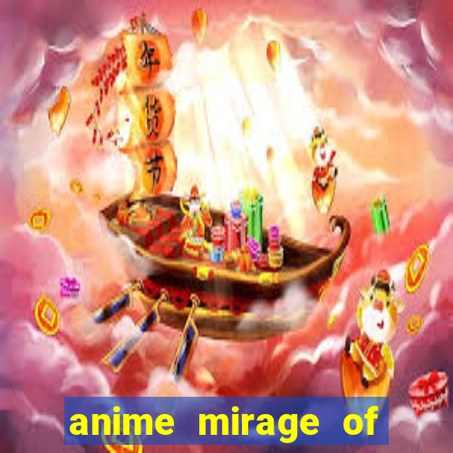 anime mirage of blaze legendado